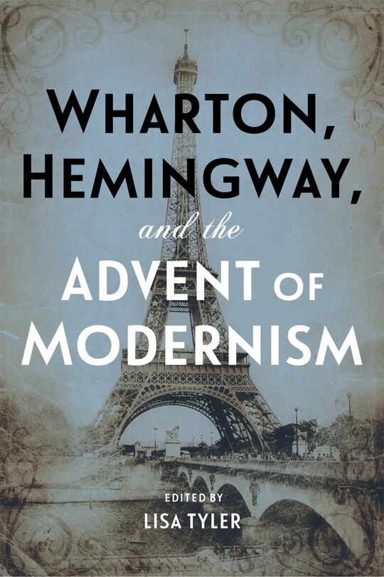 Couverture_Wharton, Hemingway, And The Advent Of Modernism