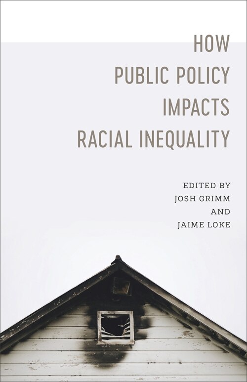 Front cover_How Public Policy Impacts Racial Inequality