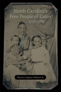 Couverture_North Carolina's Free People Of Color, 1715-1885