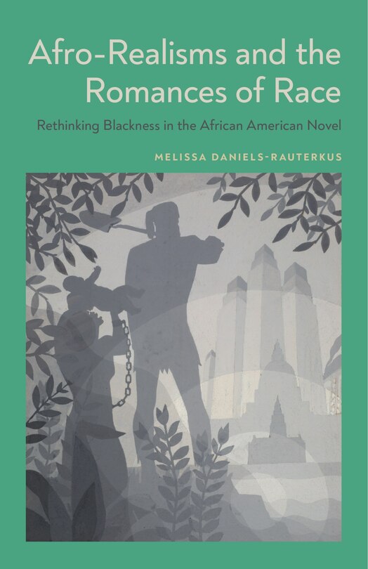 Front cover_Afro-realisms And The Romances Of Race