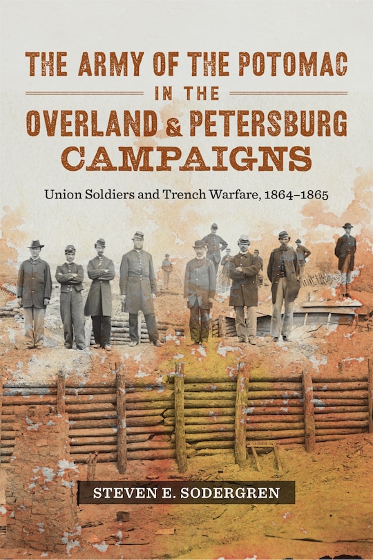 Couverture_The Army of the Potomac in the Overland and Petersburg Campaigns