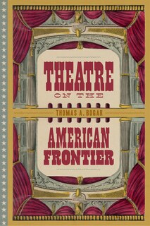 Front cover_Theatre on the American Frontier