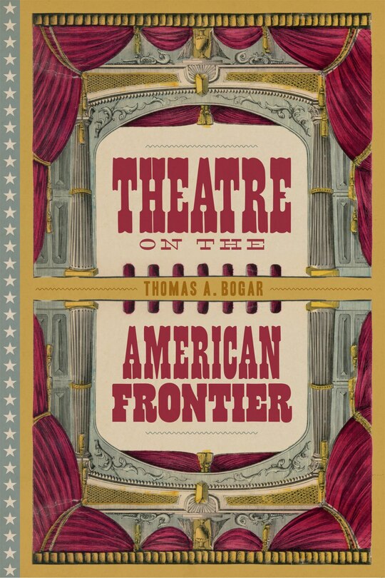Front cover_Theatre on the American Frontier