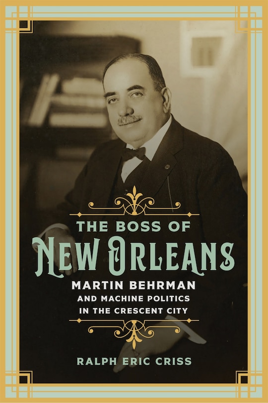 Front cover_The Boss of New Orleans