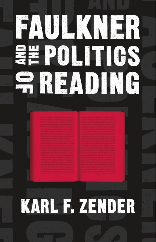 Couverture_Faulkner and the Politics of Reading