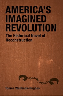 Front cover_America's Imagined Revolution