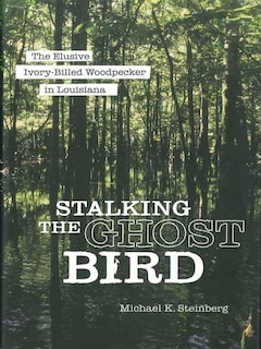 Front cover_Stalking the Ghost Bird