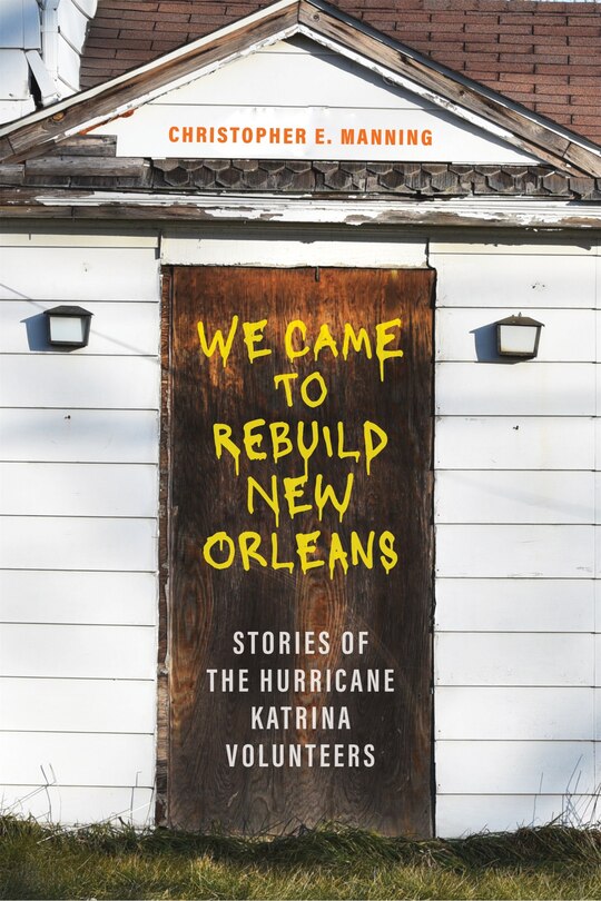 Couverture_We Came to Rebuild New Orleans