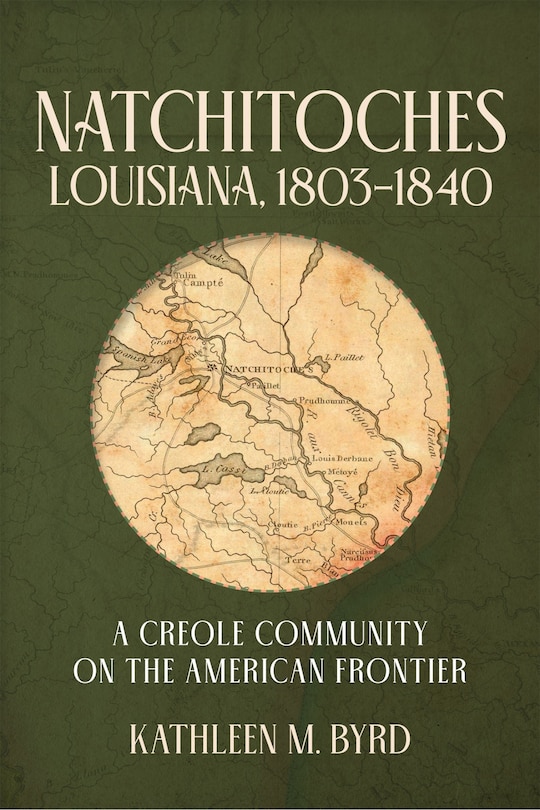Front cover_Natchitoches, Louisiana, 1803-1840