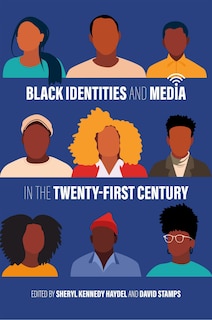 Couverture_Black Identities and Media in the Twenty-First Century