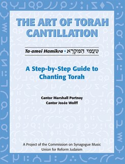 Couverture_Art of Torah Cantillation, Vol. 1: A Step-by-Step Guide to Chanting Torah