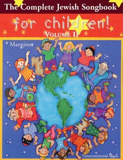The Complete Jewish Songbook For Children - Volume Ii