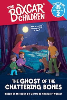 Front cover_The Ghost of the Chattering Bones (The Boxcar Children: Time to Read, Level 2)