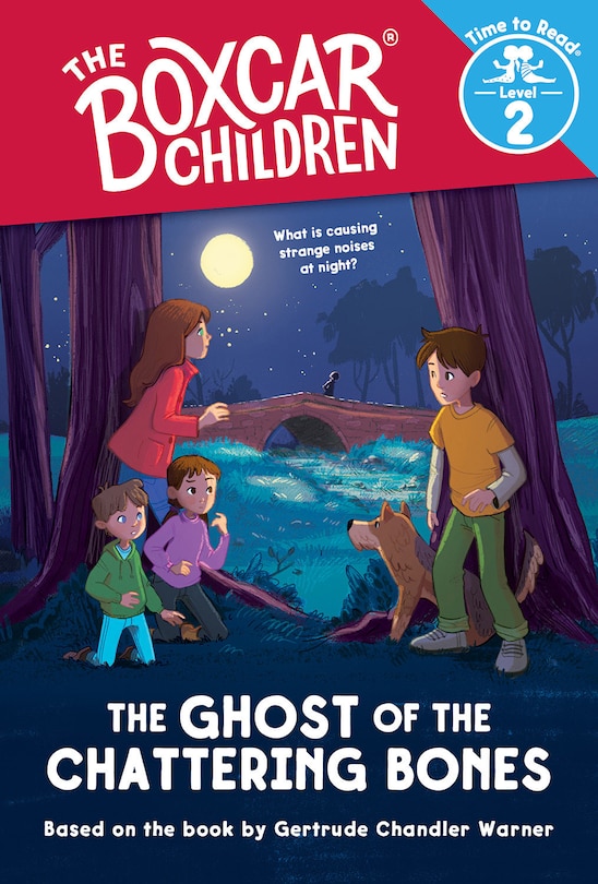 Front cover_The Ghost of the Chattering Bones (The Boxcar Children: Time to Read, Level 2)