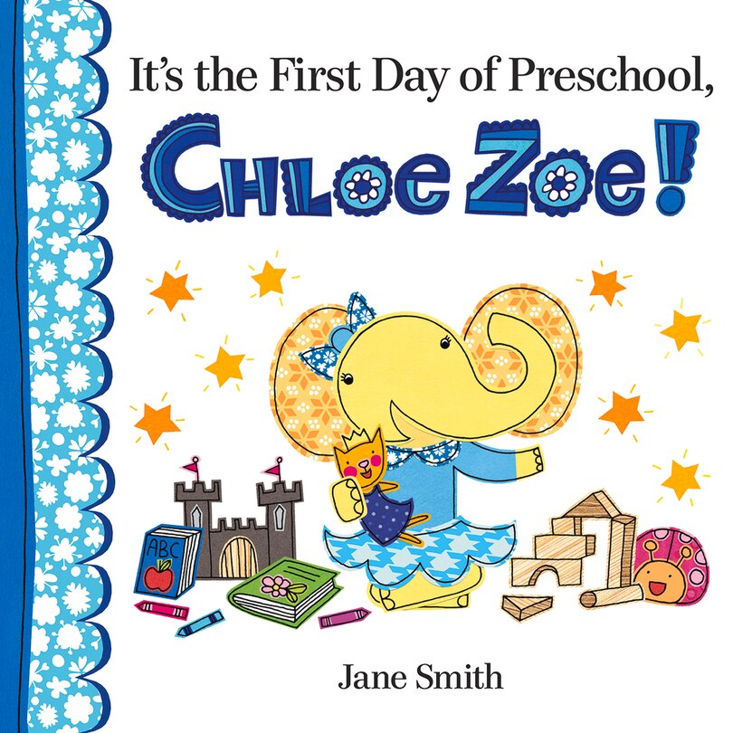 Front cover_It's the First Day of Preschool, Chloe Zoe!