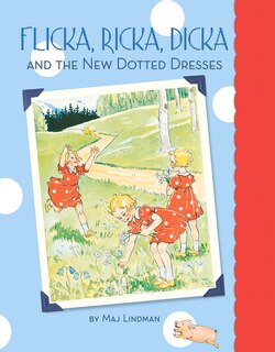 Front cover_Flicka, Ricka, Dicka and the New Dotted Dresses