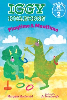 Couverture_Playtime & Mealtime (Iggy Iguanodon: Time to Read, Level 2)