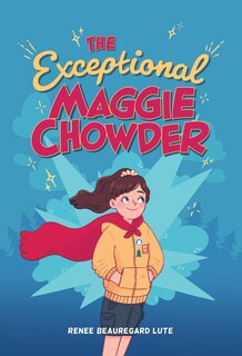 Front cover_The Exceptional Maggie Chowder