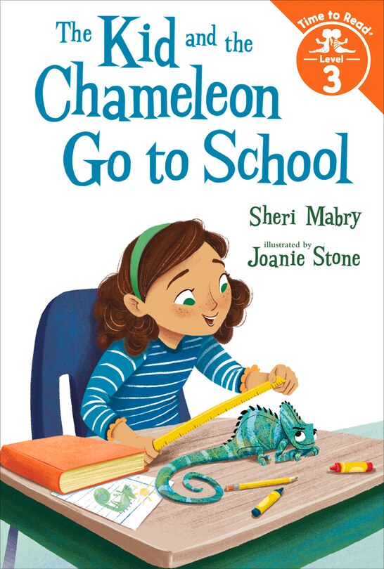 Front cover_The Kid and the Chameleon Go to School (The Kid and the Chameleon: Time to Read, Level 3)