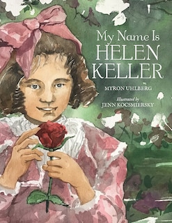 Front cover_My Name Is Helen Keller