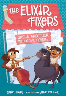 Front cover_Sasha And Puck And The Cordial Cordial