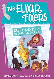 Couverture_Sasha And Puck And The Cure For Courage