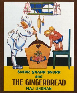 Front cover_Snipp, Snapp, Snurr And The Gingerbread