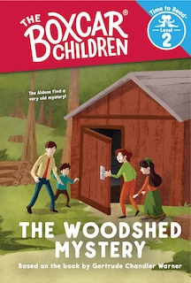 Front cover_The Woodshed Mystery (The Boxcar Children: Time to Read, Level 2)