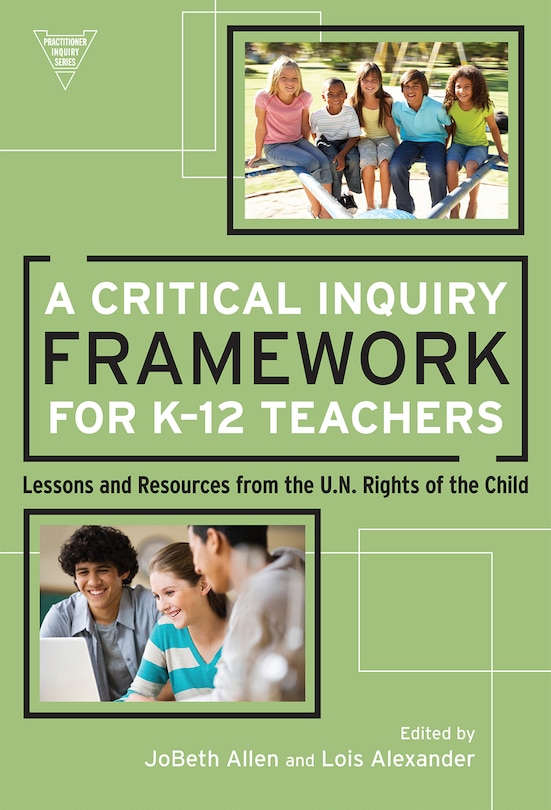 Front cover_A Critical Inquiry Framework for K-12 Teachers