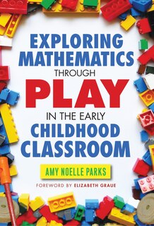 Couverture_Exploring Mathematics Through Play in the Early Childhood Classroom