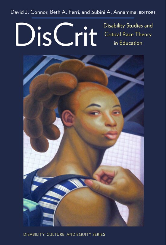 Front cover_DisCrit—Disability Studies and Critical Race Theory in Education