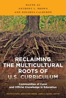 Front cover_Reclaiming the Multicultural Roots of U.S. Curriculum