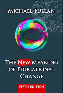 Couverture_The New Meaning of Educational Change