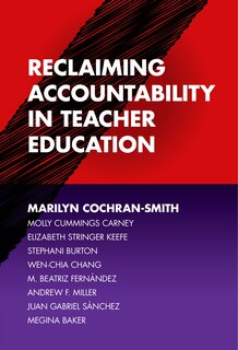 Front cover_Reclaiming Accountability in Teacher Education