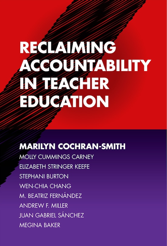 Front cover_Reclaiming Accountability in Teacher Education