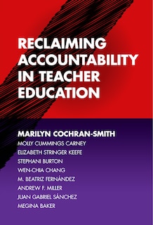 Front cover_Reclaiming Accountability in Teacher Education