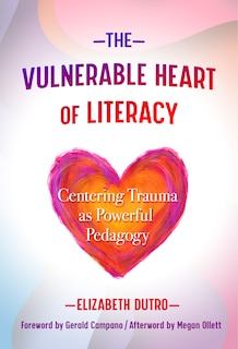 Front cover_The Vulnerable Heart of Literacy