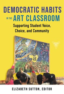 Front cover_Democratic Habits in the Art Classroom
