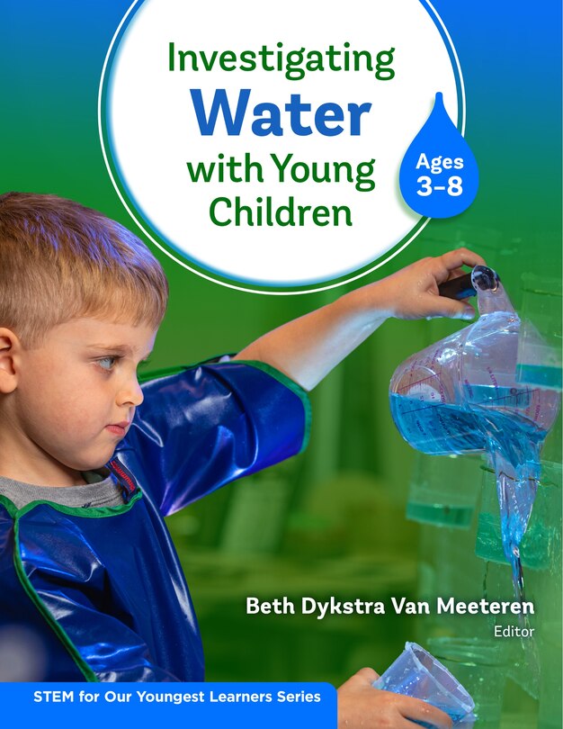 Front cover_Investigating Water With Young Children (Ages 3-8)