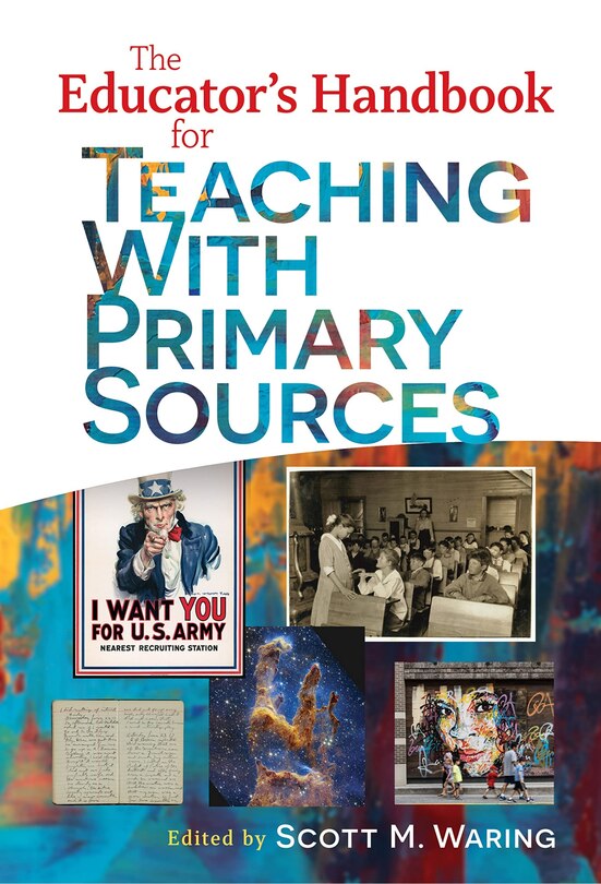 Front cover_The Educator's Handbook for Teaching With Primary Sources