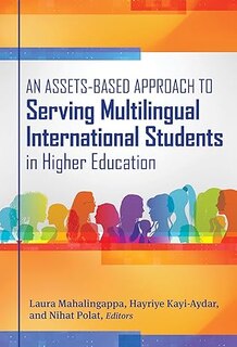 Front cover_An Assets-Based Approach to Serving Multilingual International Students in Higher Education