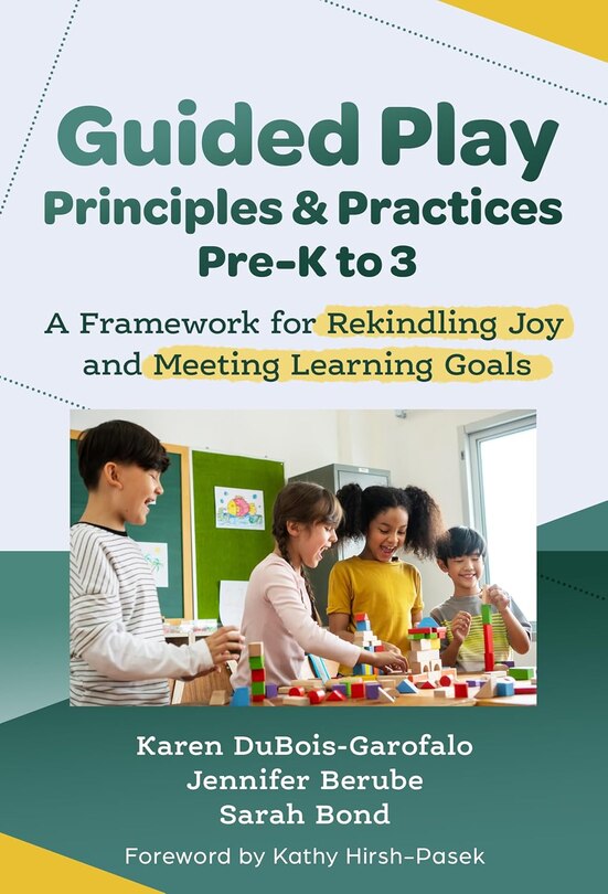 Couverture_Guided Play Principles and Practices, Pre-K to 3