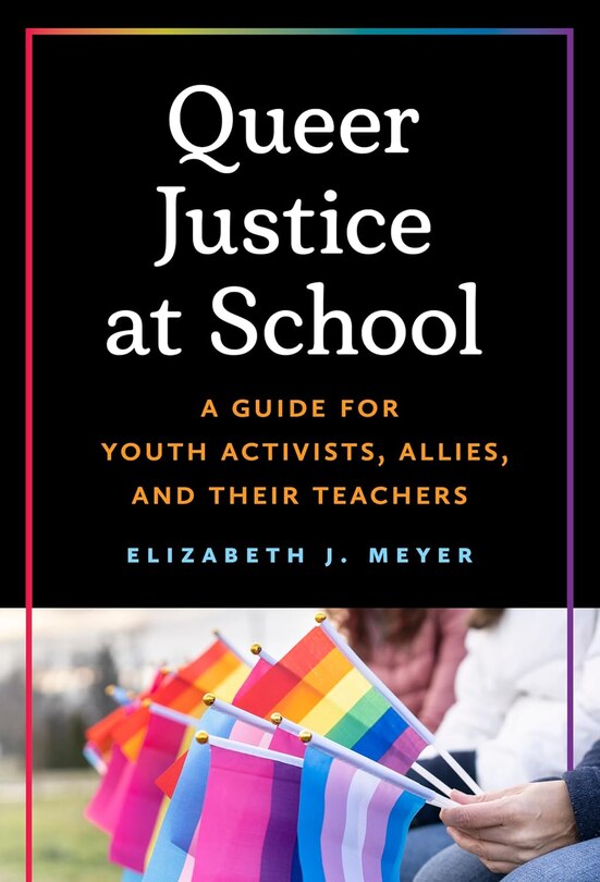 Front cover_Queer Justice at School