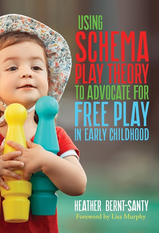 Couverture_Using Schema Play Theory to Advocate for Free Play in Early Childhood