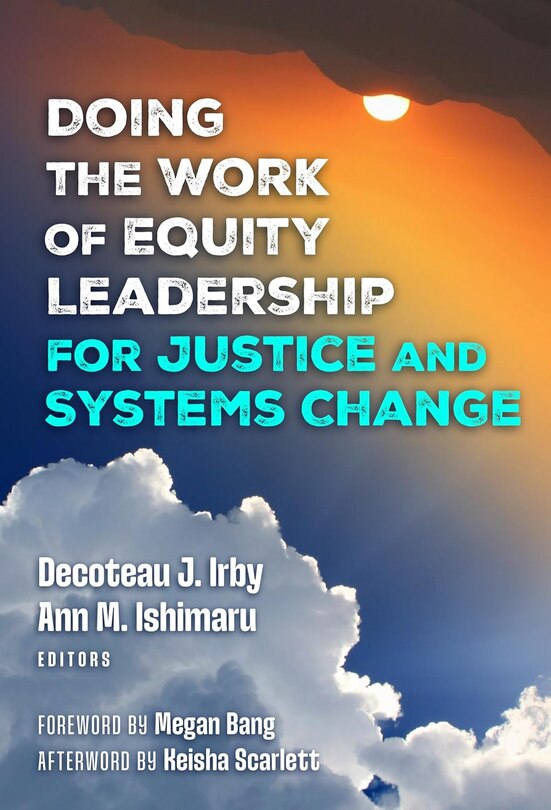 Front cover_Doing the Work of Equity Leadership for Justice and Systems Change