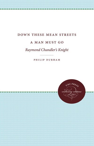Front cover_Down These Mean Streets A Man Must Go
