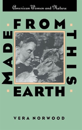 Made From This Earth: American Women And Nature