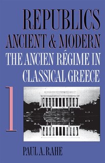 Front cover_Republics Ancient and Modern, Volume I
