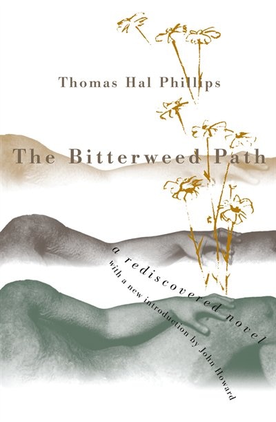 The Bitterweed Path: A Rediscovered Novel