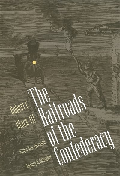 Front cover_The Railroads of the Confederacy